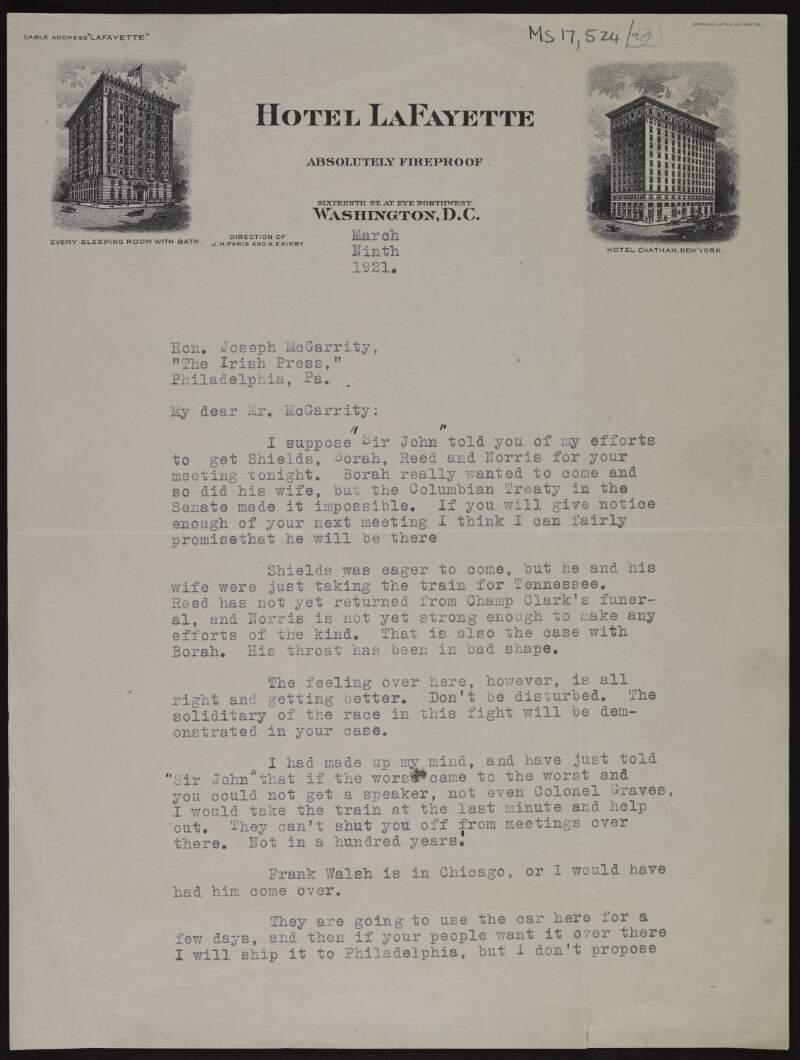 Letter from John E. Milholland to Joseph McGarrity explaining why "Shields, Borah, Reed and Norris" couldn't attend a meeting, and that a car Milholland imported from "Ballymana" has been under appreciated in regards to its advertising power,