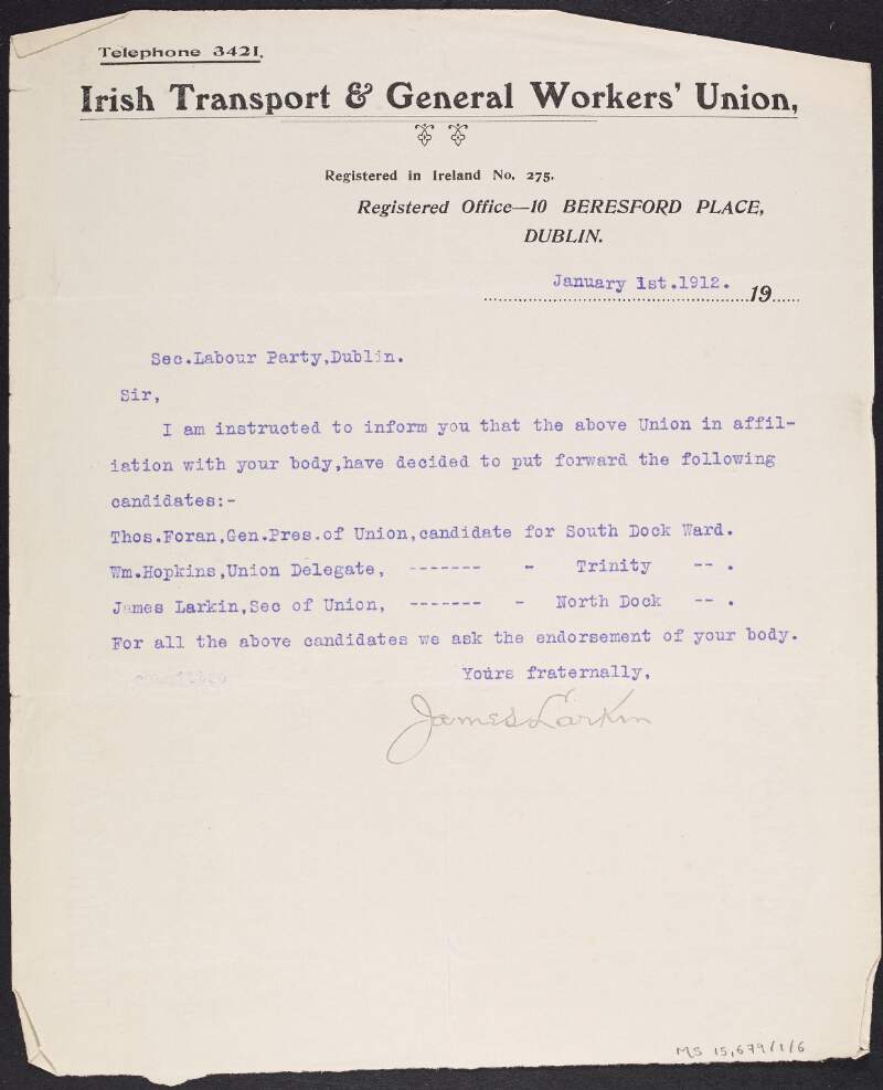 Letter from James Larkin, secretary of the Irish Transport and General Workers' Union, to the secretary of the Labour Party seeking endorsement for the Union's electoral candidates,