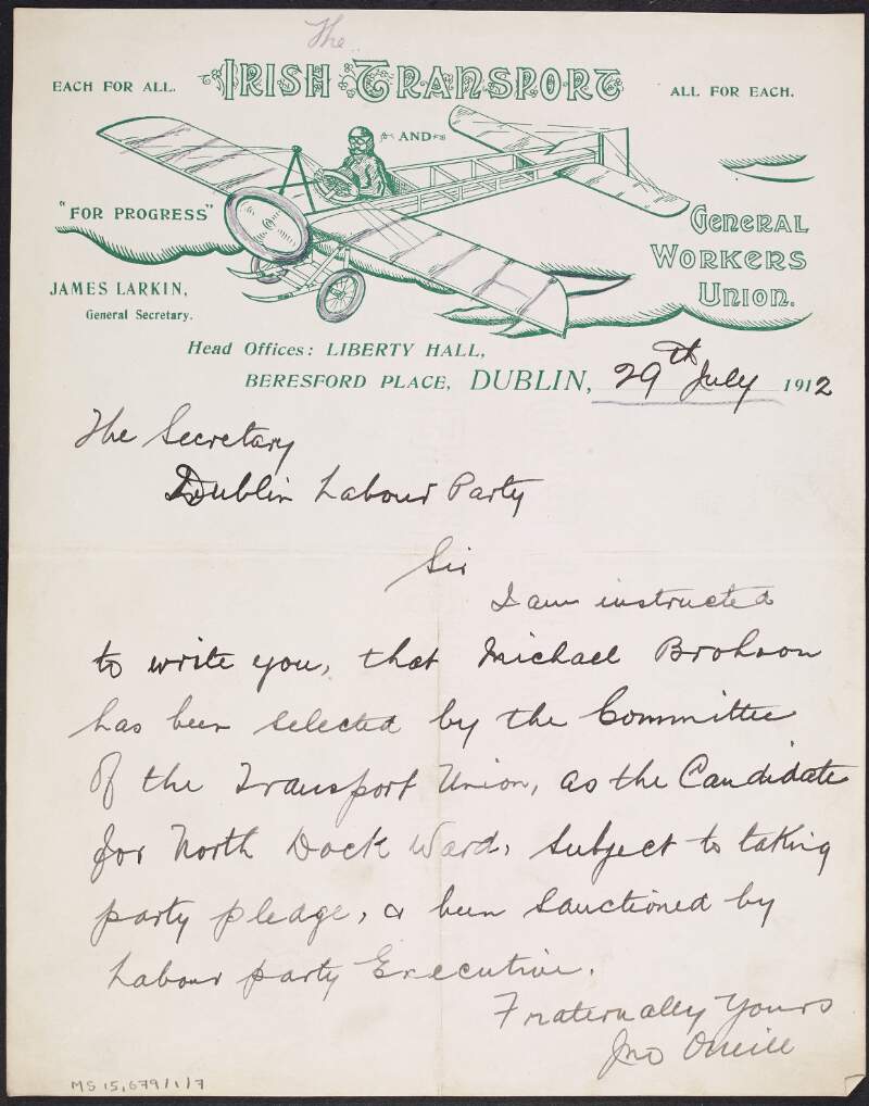 Letter from John O'Neill, secretary of the No. 1 Branch, Irish Transport and General Workers' Union, to the secretary of the Labour Party [William O'Brien?] seeking endorsement for Michael Brohoon, the Union's North Dock Ward electoral candidate,