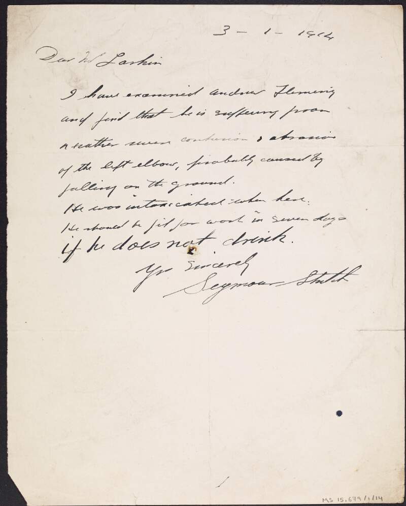 Letter from Seymour Stritch to James Larkin notifying him that "Andrew Fleming" has sprained his elbow but should be fit for work in seven days provided he does not drink,