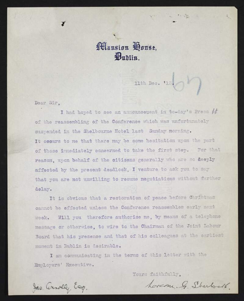 Letter from Lorcan G. Sherlock, Lord Mayor of Dublin, to James Connolly, regarding reassembling the conference between the employer and employee representatives that had been suspended the previous week,
