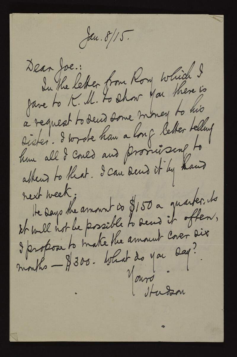 Letter from John Devoy to Joseph McGarrity asking for his advice on the matter of sending Roger Casement's sister $300 to cover six months,