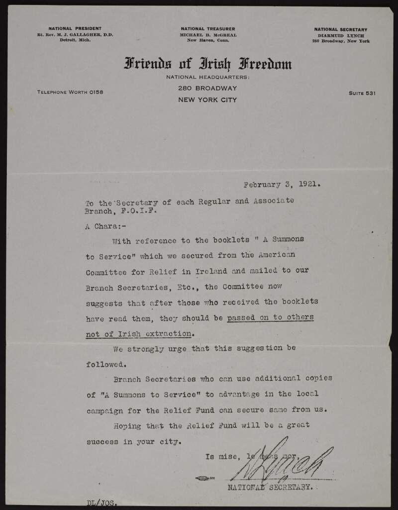 Circular letter from Diarmuid Lynch to Branch Secretaries of the Friends of Irish Freedom requesting that booklets titled 'A Summons to Service' which were received from the American Committee for Relief in Ireland be passed on to others "not of Irish extraction" in order to boost the relief fund campaign,