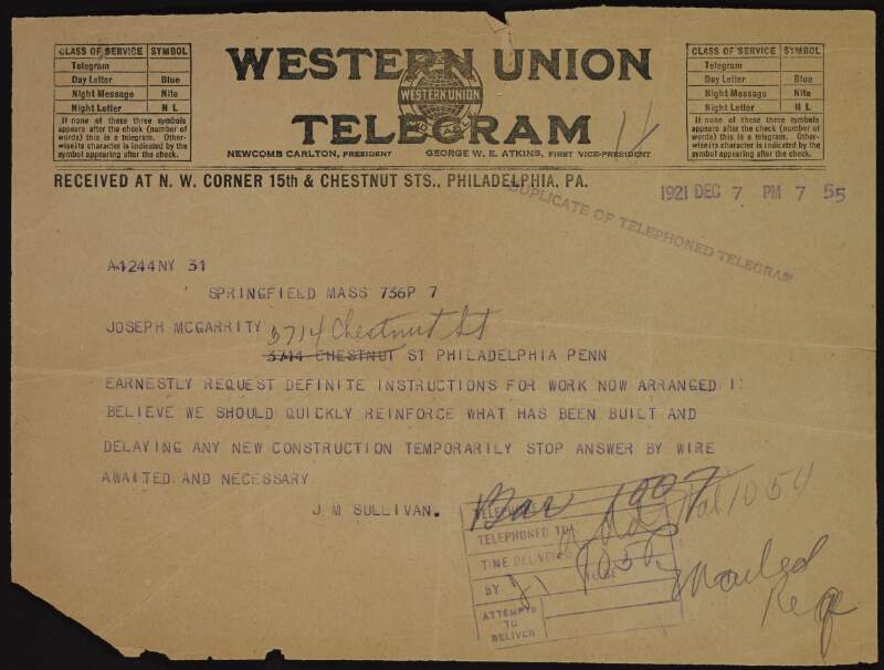 Telegram from James M. Sullivan to Joseph McGarrity: "Earnestly request definite instructions for work now arranged I believe we should quickly reinforce what has been built and delaying new construction temporarily. Answer by wire awaited and necessary",