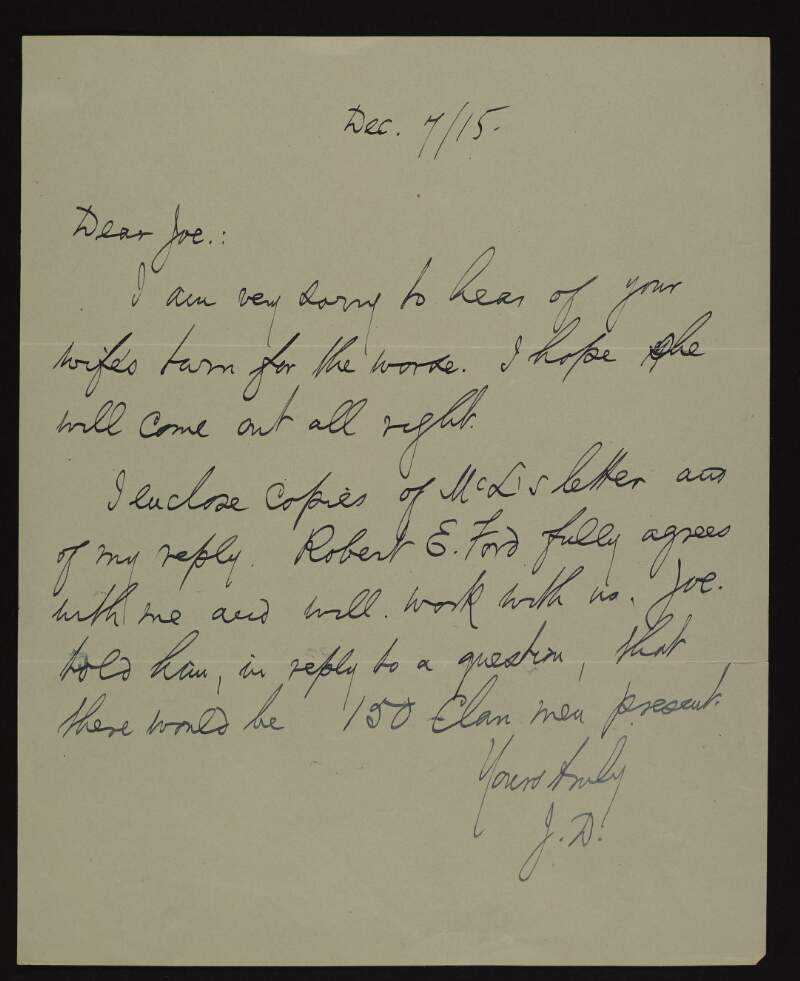 Letter from John Devoy to Joseph McGarrity sending his good wishes to McGarrity's sick wife, and enclosing copies of "McL's" letter and his own reply,