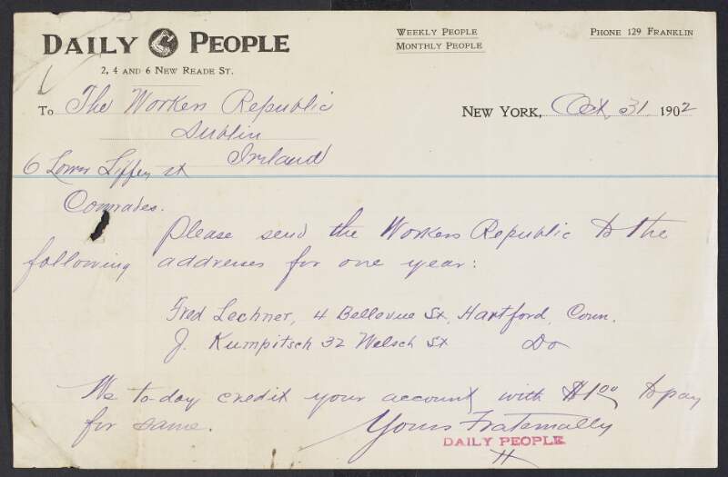 Letter from 'The People', New York, to the 'Workers Republic', 6 Lower Liffey Street, Dublin, requesting annual subscriptions for Fred Lechner and  J. Kumpitsch and informing them that they have credited their account with the subscription fees,