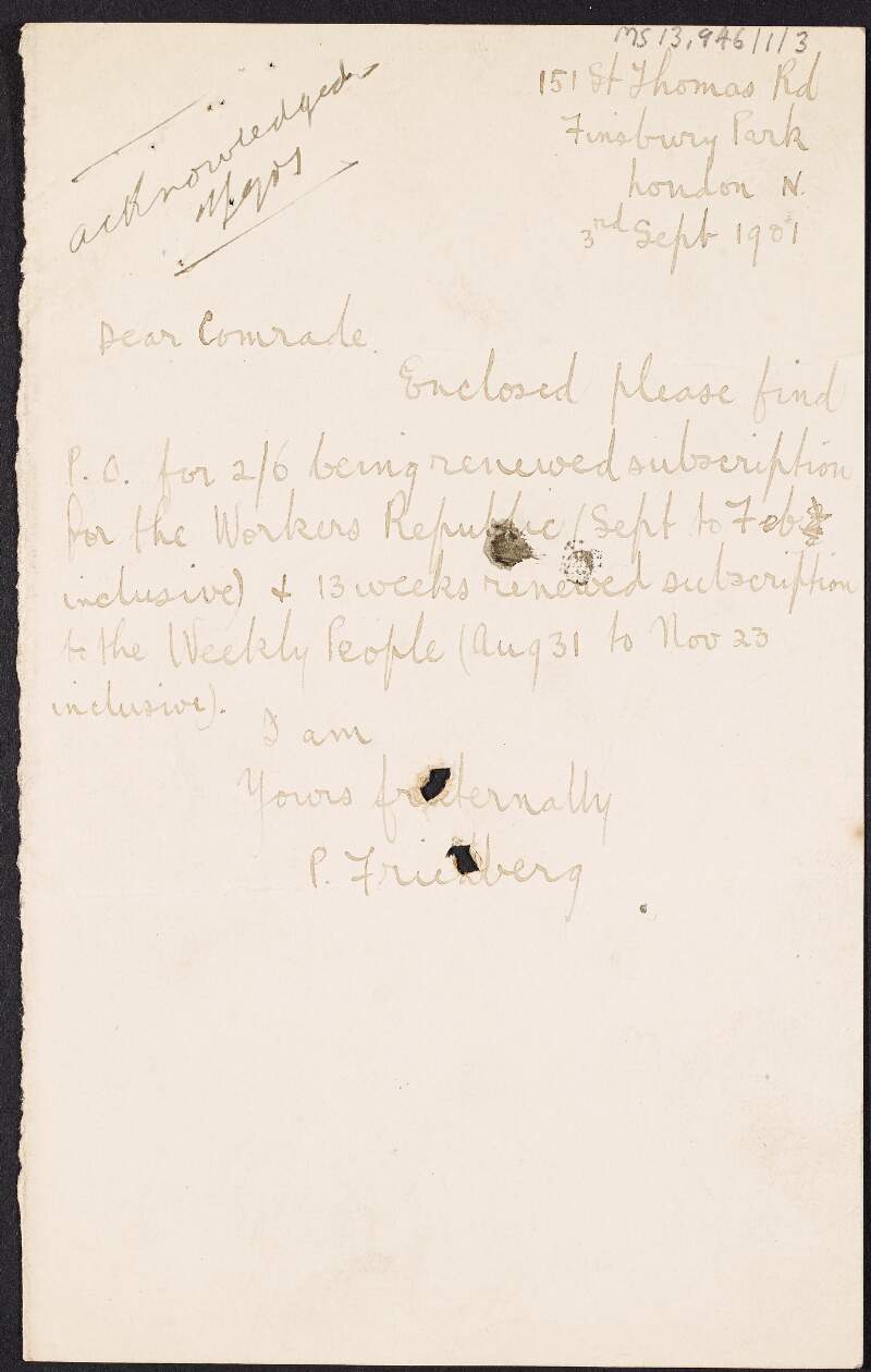 Letter from Percy Friedberg to James Connolly in which he encloses payment for subscription renewal of 'The Workers' Republic' and 'The Weekly People',