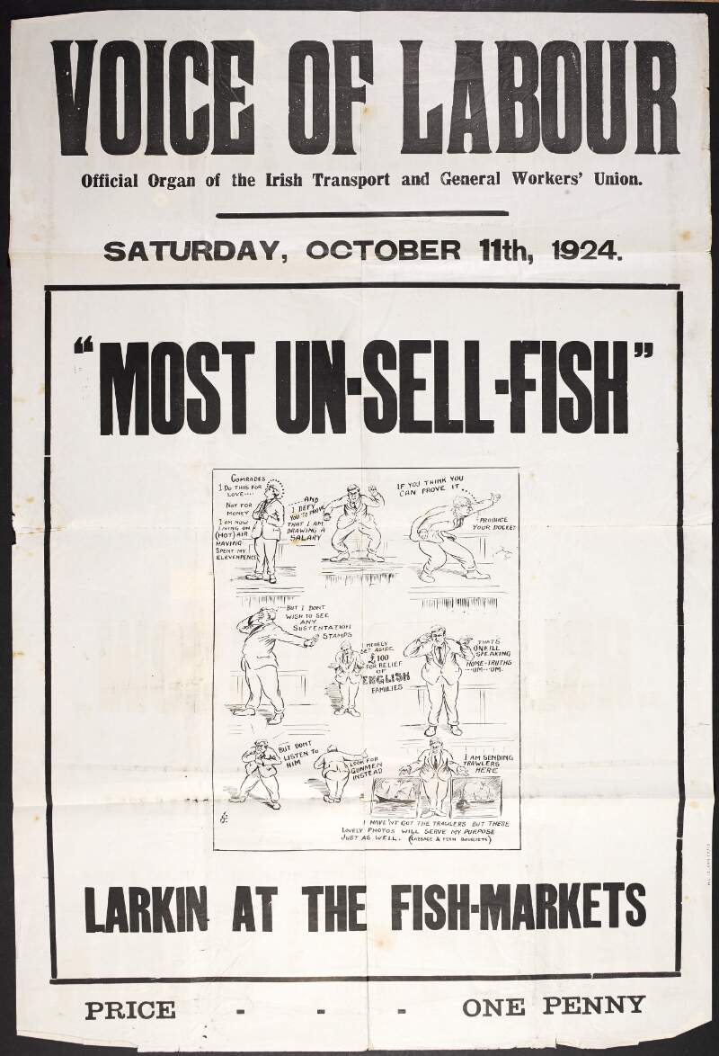 Front page proof from the 'Voice of Labour: Official Organ of the Irish Transport and General Workers' Union', showing a cartoon entitled "Most Un-Sell-Fish: Larkin at the Fish-Markets",