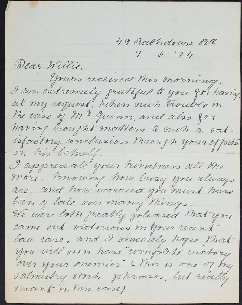 Letter from [D.?] Mooney to William O'Brien thanking him for taking on the case of Mr Quinn and bringing it to such a satisfactory conclusion and also congratulating him on his recent law case,
