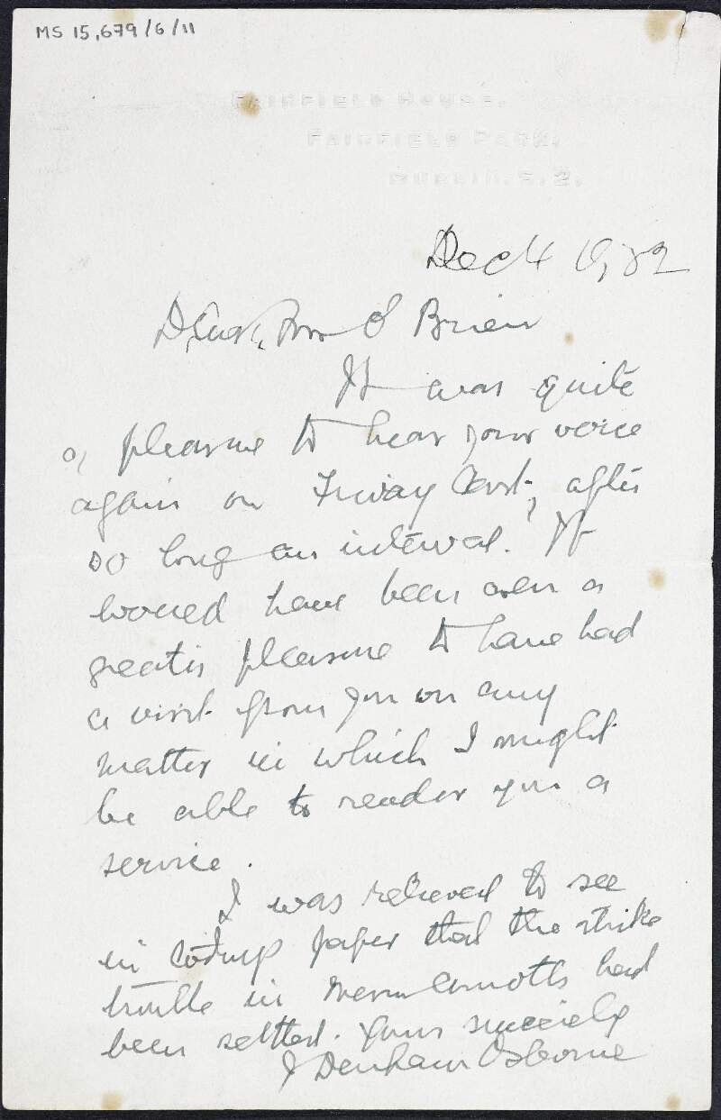 Letter from J. Denham Osborne to William O'Brien expressing his pleasure at meeting him again and also expressing relief that recent strike troubles have ceased,