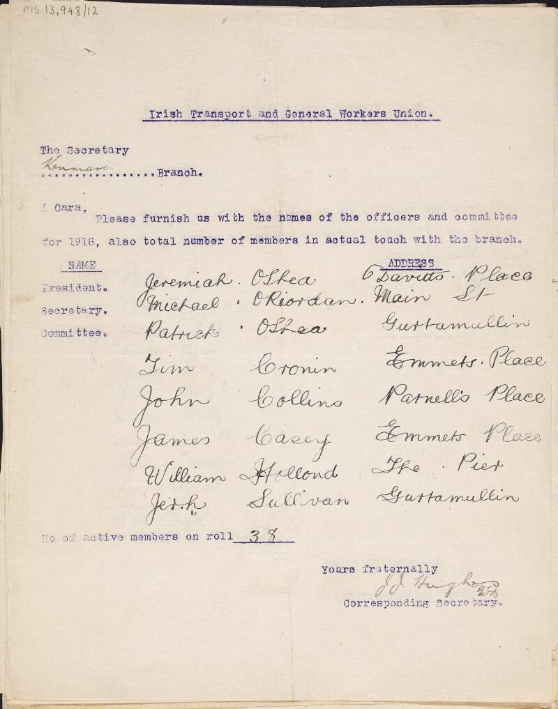 Notice from J.J. Hughes, corresponding secretary of the I.T.G.W.U., to the Kenmare branch asking them to furnish him with the names of the officers and committee for 1918 as well as the total number of members in touch with the branch,