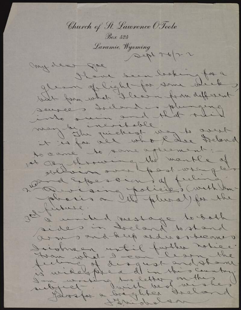 Letter from John T. Nicholson to Joseph McGarrity regretting that "Ireland is plunging into ruin" and that both sides must be united,