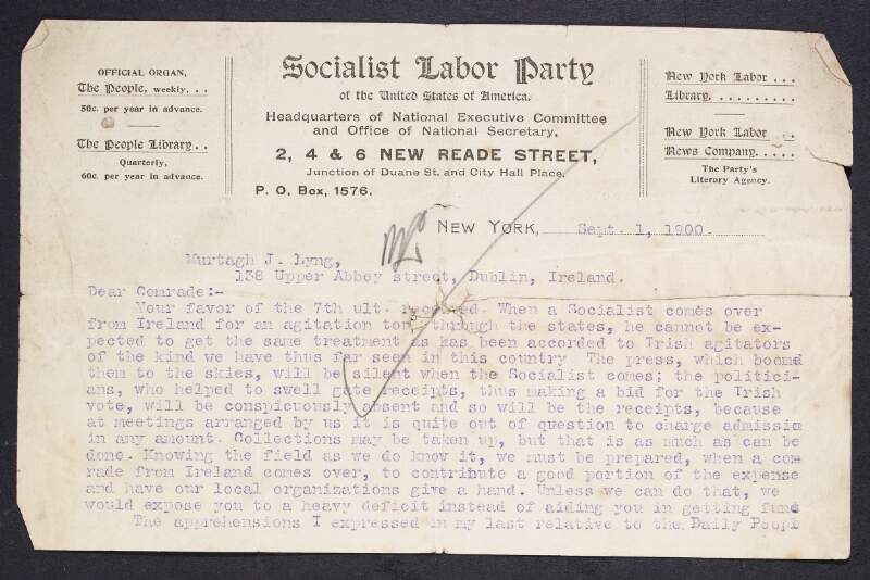 Letter from Henry Kuhn, National Secretary of the Socialist Labor Party of America, to Murtha[gh] J. Lyng, Secretary for the Irish Socialist Republican Party, explaining that an Irish socialist agitator would not receive the same reception in America as an Irish nationalist agitator, and remarking that New York is not ready for the new 'Daily People',