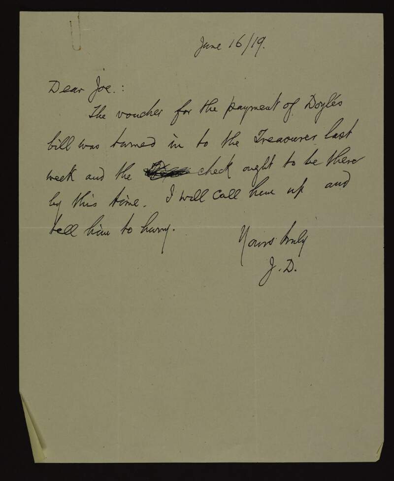 Letter from John Devoy to Joseph McGarrity informing him that the voucher for the payment of "Doyle's" bill was sent in to the treasurer last week and the cheque ought to be there by now,