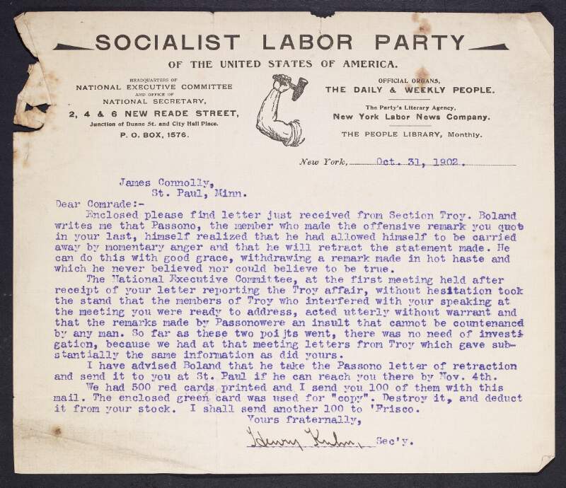 Letter from Henry Kuhn, National Secretary of the Socialist Labor Party of America, to James Connolly, subscription cards for the 'Workers' Republic' and a retraction to an insulting statement made by "Passono" at the outset of a meeting at which Connolly was speaking in Troy, New York,