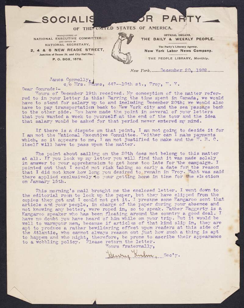 Letter from Henry Kuhn, National Secretary of the Socialist Labor Party of America, to James Connolly, regarding a misunderstanding related to Connolly's salary at the conclusion of the lecture tour  and his departure date,