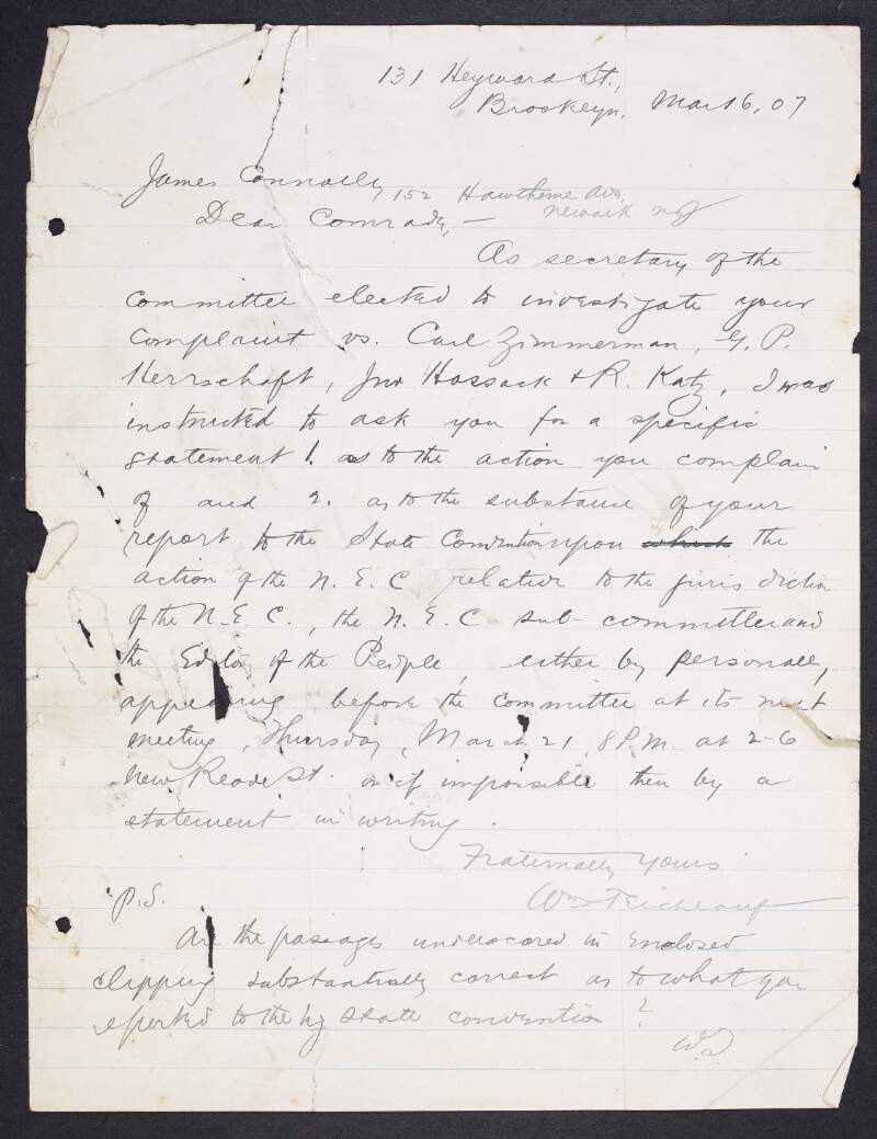 Copies of letter from James Connolly to William Teichlauf, Secretary of an Investigation Committee of the Socialist Labor Party, outlining the nature of his complaint about the conduct of members of the Socialist Labor Party,