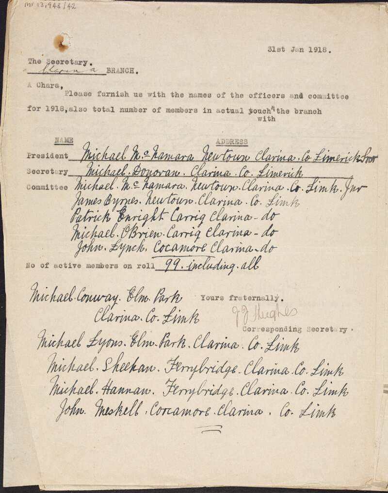 Notice from J.J. Hughes, corresponding secretary of the I.T.G.W.U., to the Clarina branch asking them to furnish him with the names of the officers and committee for 1918 as well as the total number of members in touch with the branch,