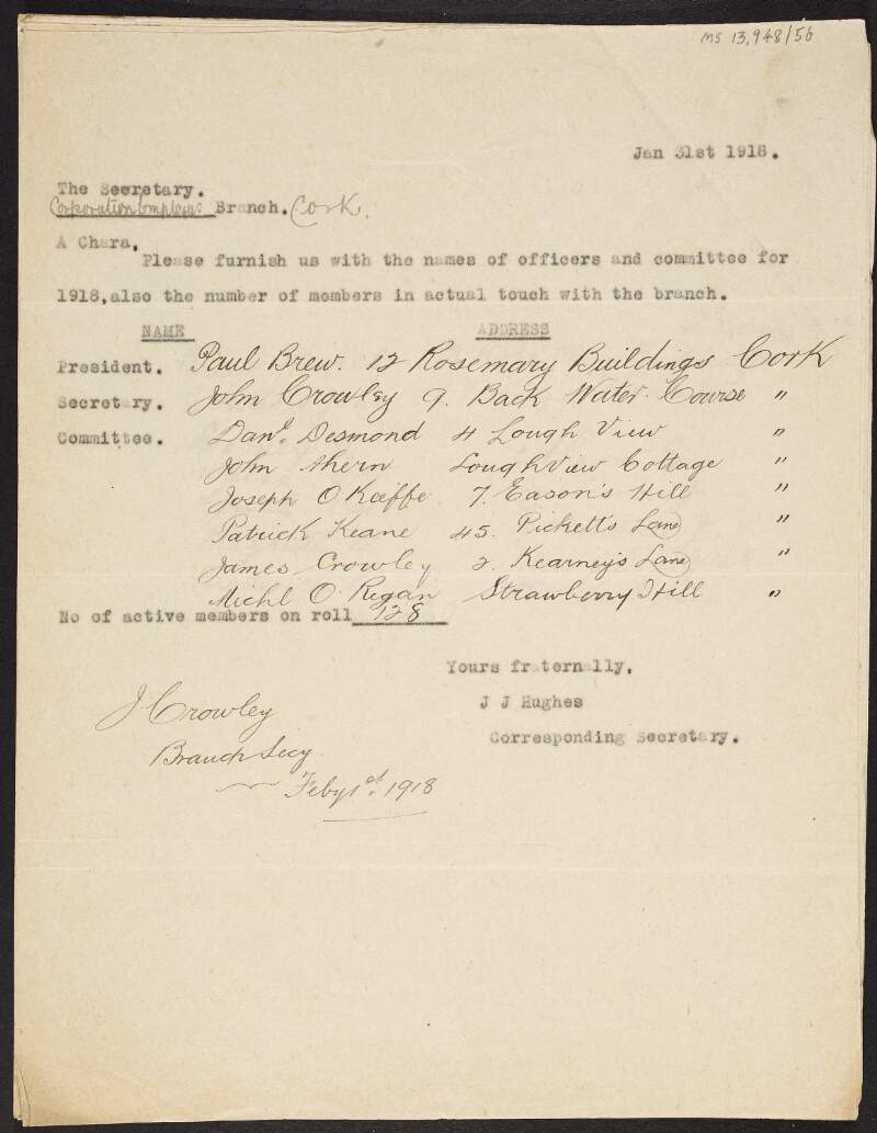 Notice from J.J. Hughes, corresponding secretary of the I.T.G.W.U., to the Corporation Employers branch in Cork asking them to furnish him with the names of the officers and committee for 1918 as well as the total number of members in touch with the branch,