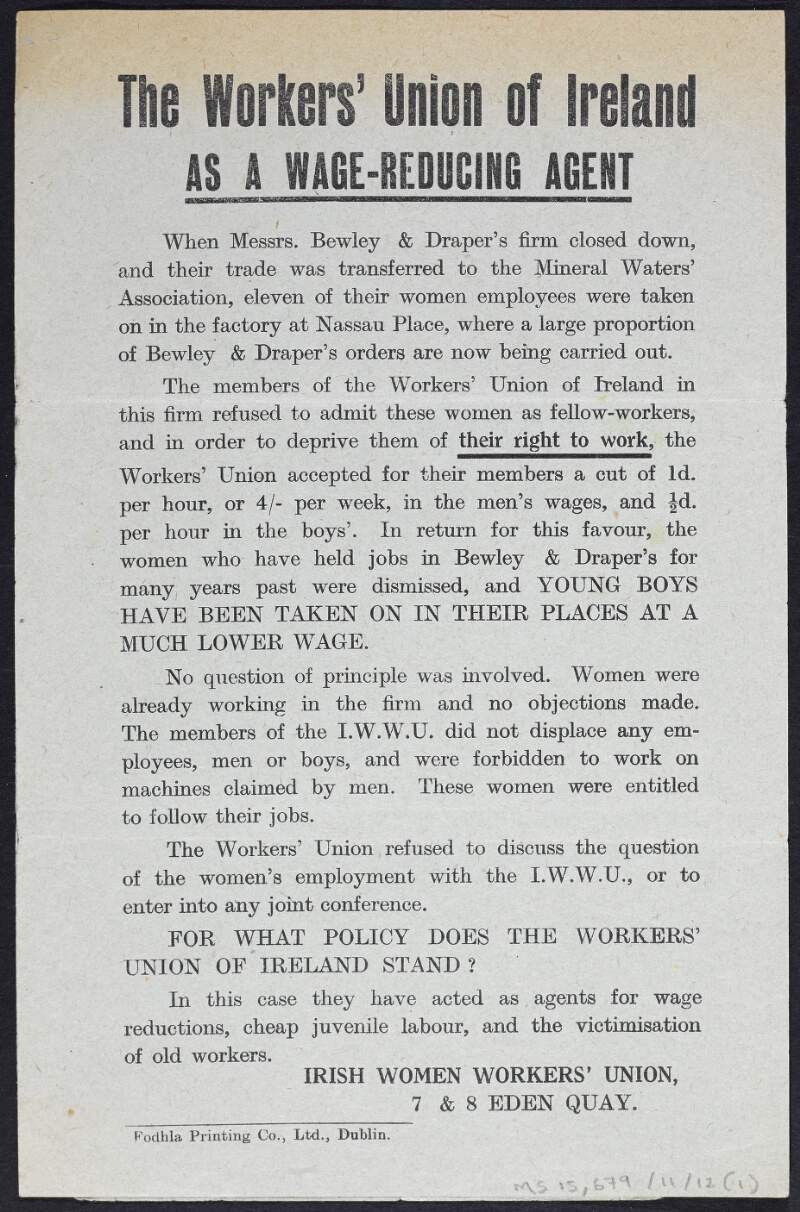 Leaflet issued by the Irish Women Workers' Union accusing the Workers' Union of Ireland of refusing to admit the female employees of Bewley and Draper's, and displacing them from their jobs in consequence,