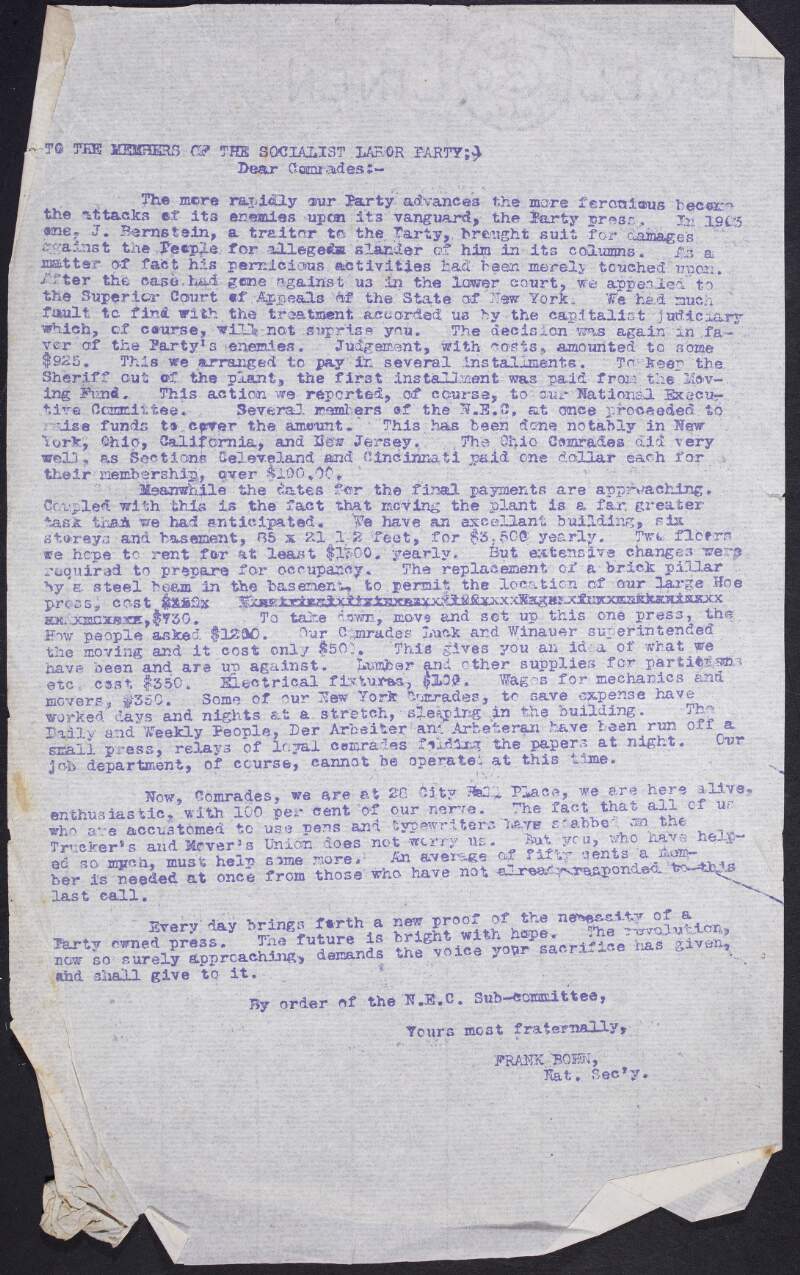 Copy of a circular letter from Frank Bohn, National Secretary of the Socialist Labor Party, to the members of Socialist Labor Party, requesting funds to aid the party's financial situation following the move of the headquarters in New York and legal fees from an appeal against a libel case from J. Bernstein,
