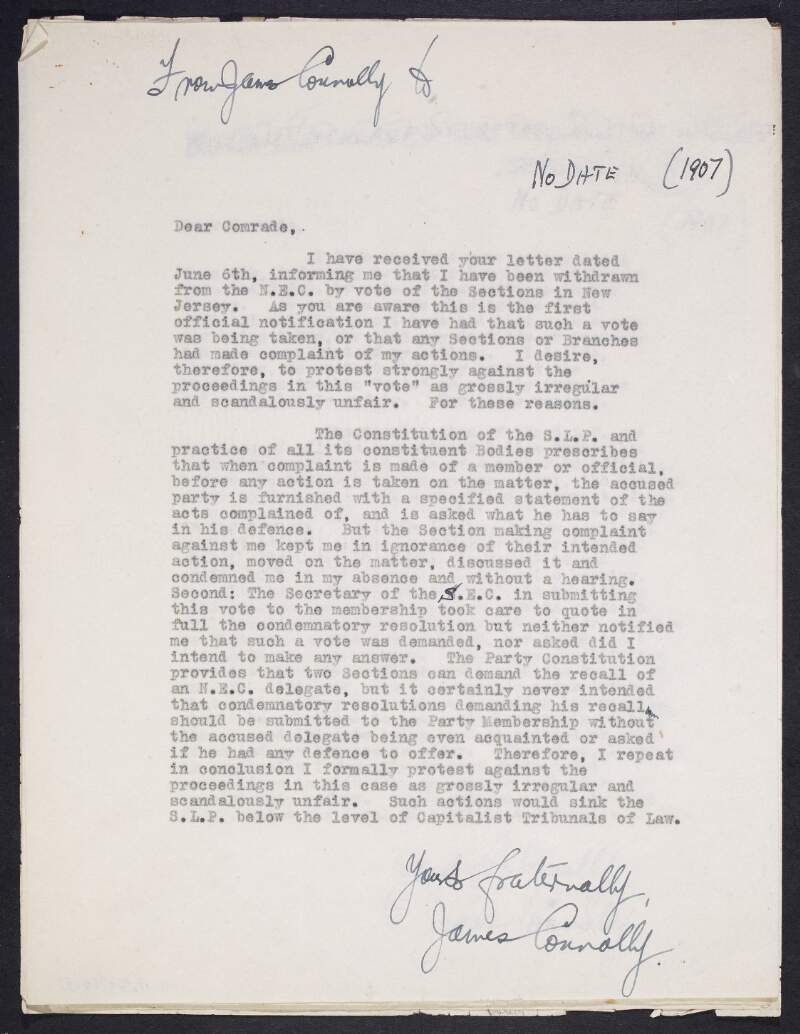 Copies of a letter from James Connolly to "Comrade" protesting the actions of the New Jersey State Executive Committee of the Socialist Labor Party in removing him as a member of the National Executive Committee,