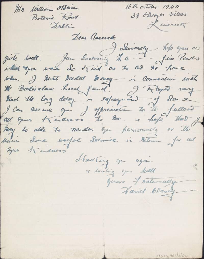 Letter from Daniel Clancy to William O'Brien informing him he has enclosed £5 he borrowed from him and thanking his for this kindness and including reply from O'Brien on verso,