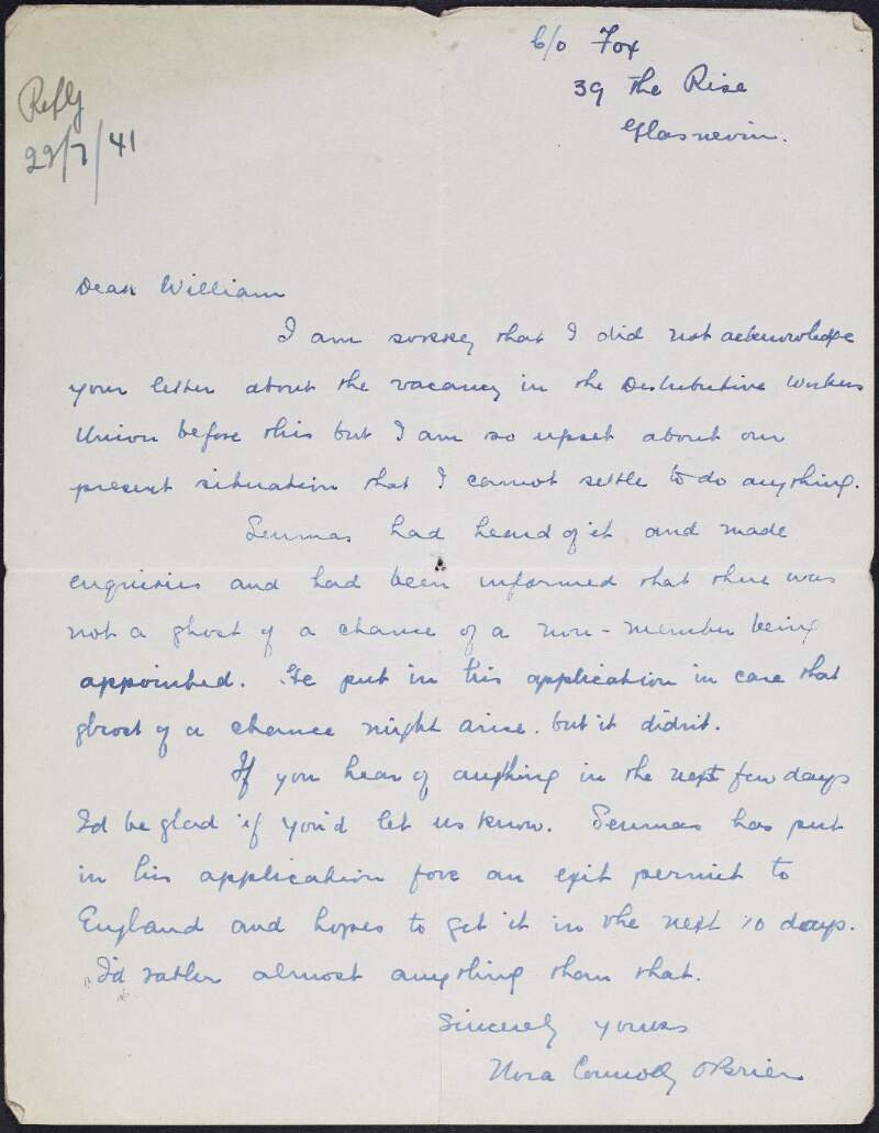 Letter from Nora Connolly O'Brien to William O'Brien regarding a position he informed her about in the Distributive Workers Union for her husband Seamus and also informing him that Seamus has put in his application for an exit permit to England,
