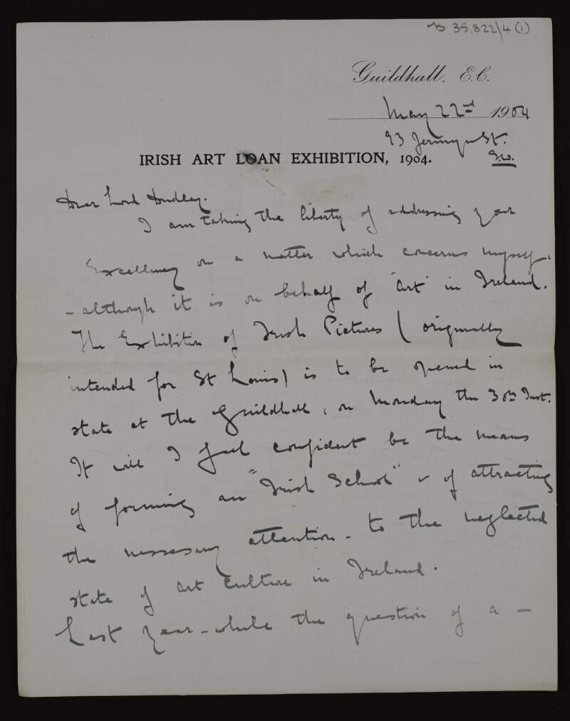 Letter from Sir Hugh Lane to Lord Dudley, Lord Lieutenant of Ireland, seeking the establishment of a role to oversee paintings in Irish official collections and asking to be appointed to it,