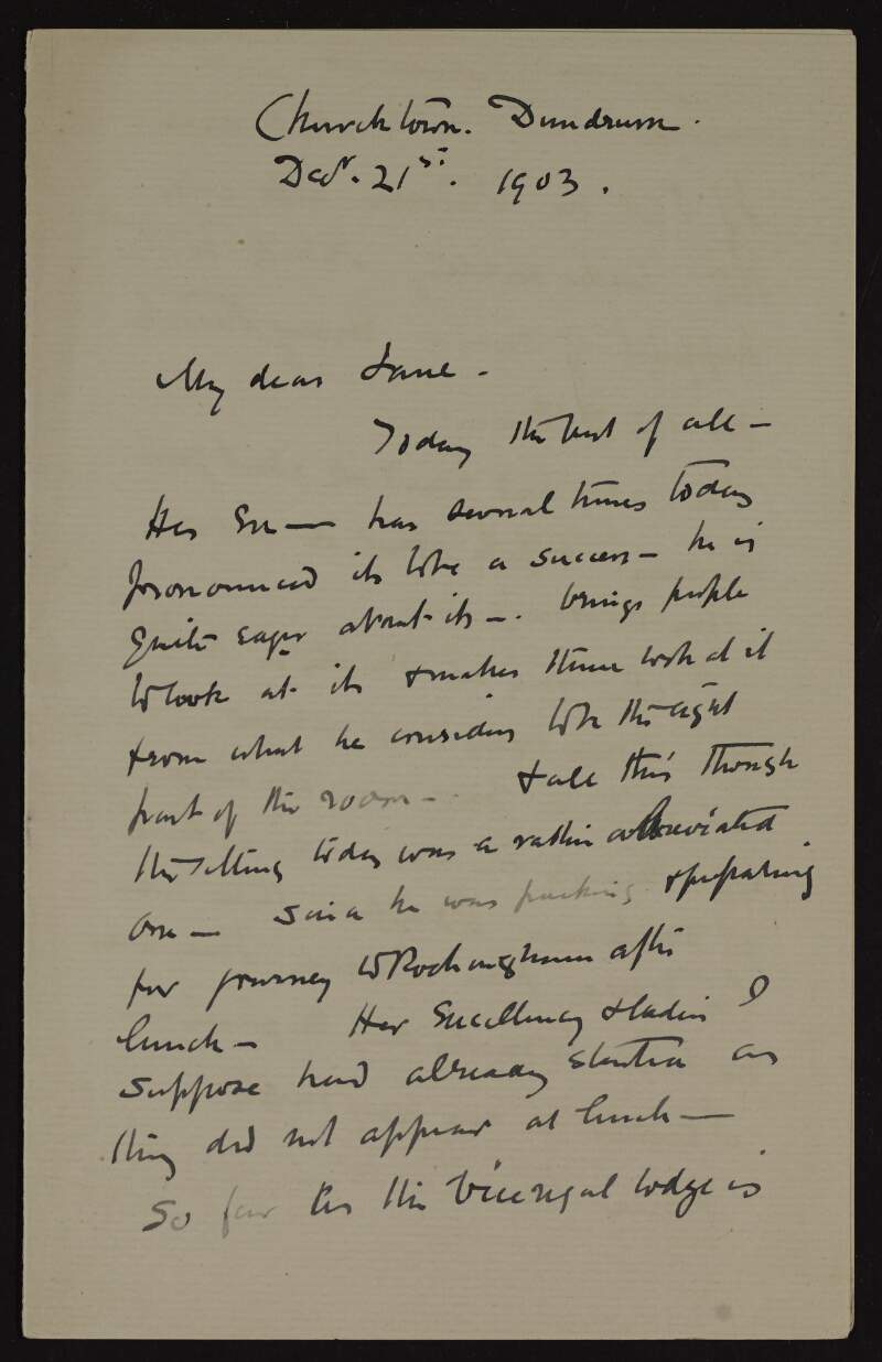 Letter from John Butler Yeats to Hugh Lane regarding the success of portrait sittings with William Humble Ward, Earl of Dudley and Lord Lieutenant of Ireland for a series of portraits of Irish figures commissioned by Lane,