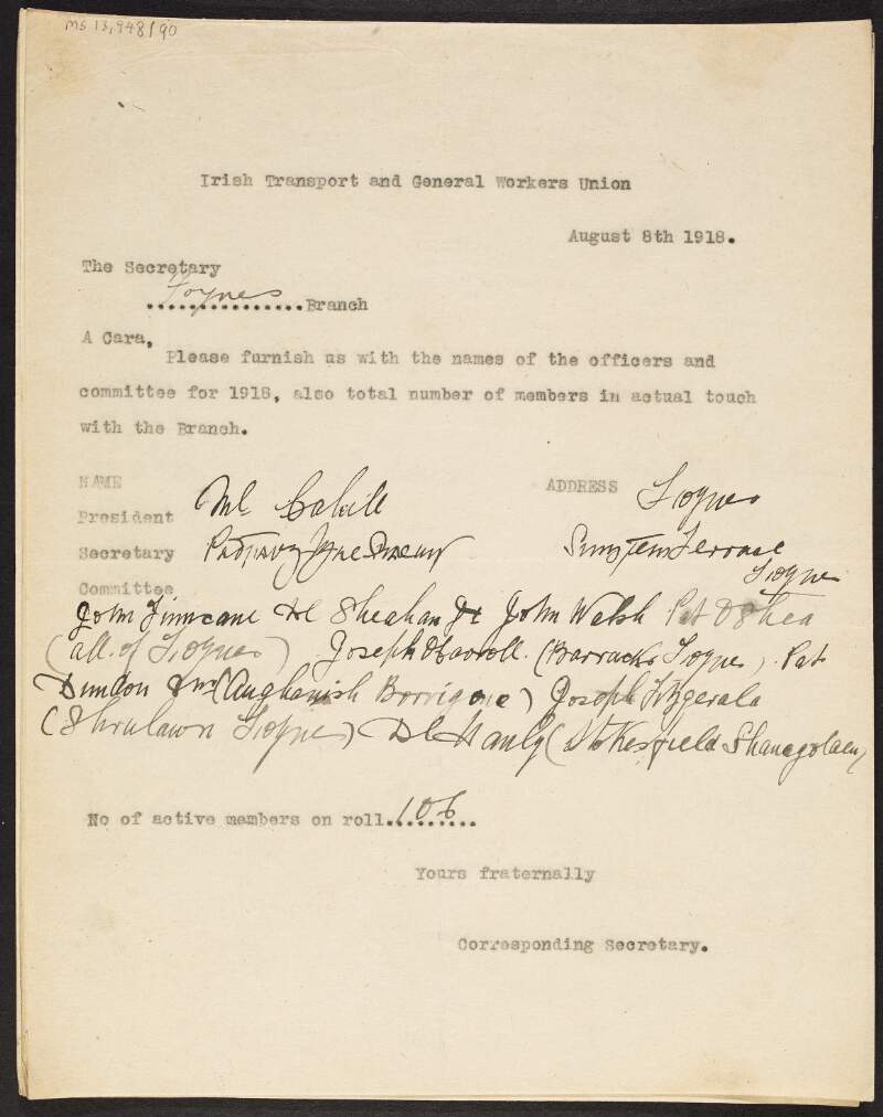 Notice from corresponding secretary of the I.T.G.W.U., to the Foynes branch in Co. Limerick asking them to furnish him with the names of the officers and committee for 1918 as well as the total number of members in touch with the branch,