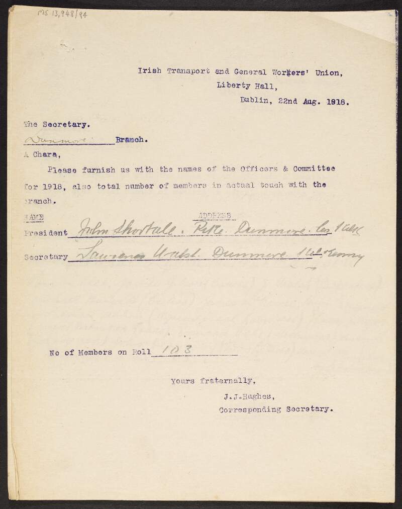 Notice from J.J. Hughes, corresponding secretary of the I.T.G.W.U., to the Dunmore, Co. Galway branch asking them to furnish him with the names of the officers and committee for 1918 as well as the total number of members in touch with the branch,