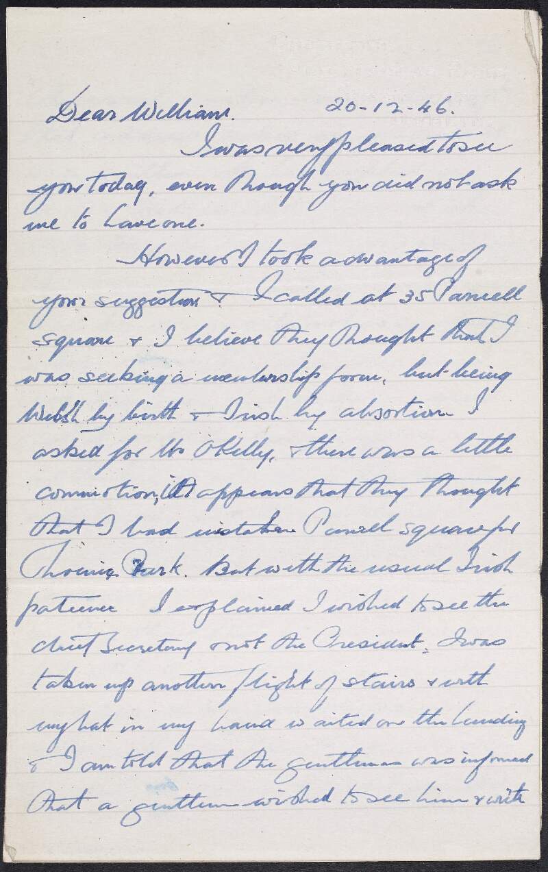 Letter from [C. D. Watters?] to William O'Brien informing him of his visit to 35 Parnell Square and the confusion that ensued, and also describing the picture of O'Brien done in oils where he is locked up behind bars,