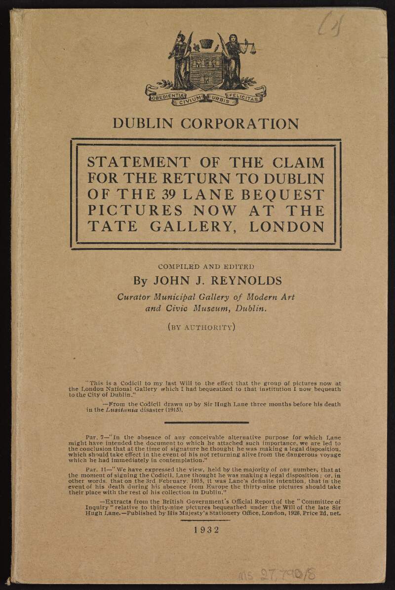 'Statement of the claim for the return to Dublin of the 39 Lane Bequest Pictures now at the Tate Gallery, London' compiled and edited by John J. Reynolds, Curator of the Municipal Gallery of Modern Art and Civic Museum, Dublin,