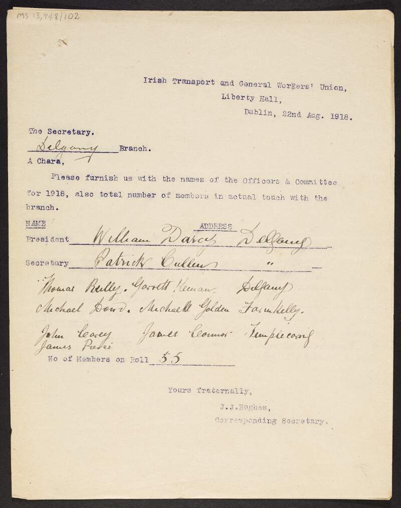 Notice from J.J. Hughes, corresponding secretary of the I.T.G.W.U., to the Delgany, Co. Wicklow branch asking them to furnish him with the names of the officers and committee for 1918 as well as the total number of members in touch with the branch,