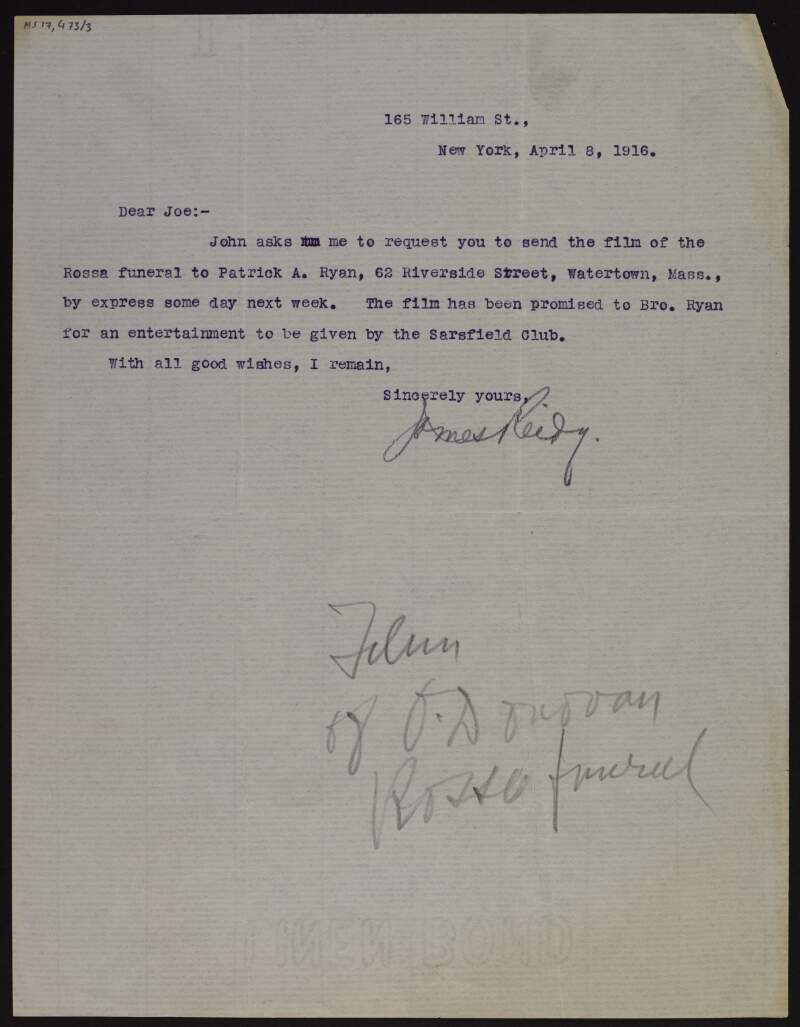 Letter from to Joseph McGarrity with a request from "John" to send the film of Jeremiah O'Donovan Rossa's funeral to Patrick A. Ryan for a showing by the Sarsfield Club in Watertown, Massachusetts,