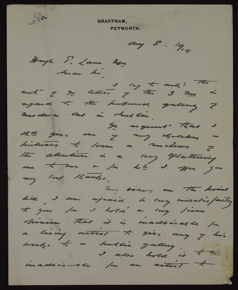 Letter from Henry Herbert La Thangue to Hugh Lane regretting that he cannot donate a picture to the new modern art gallery in Dublin as he believes it inadvisable for a living artist to give their work to public galleries,