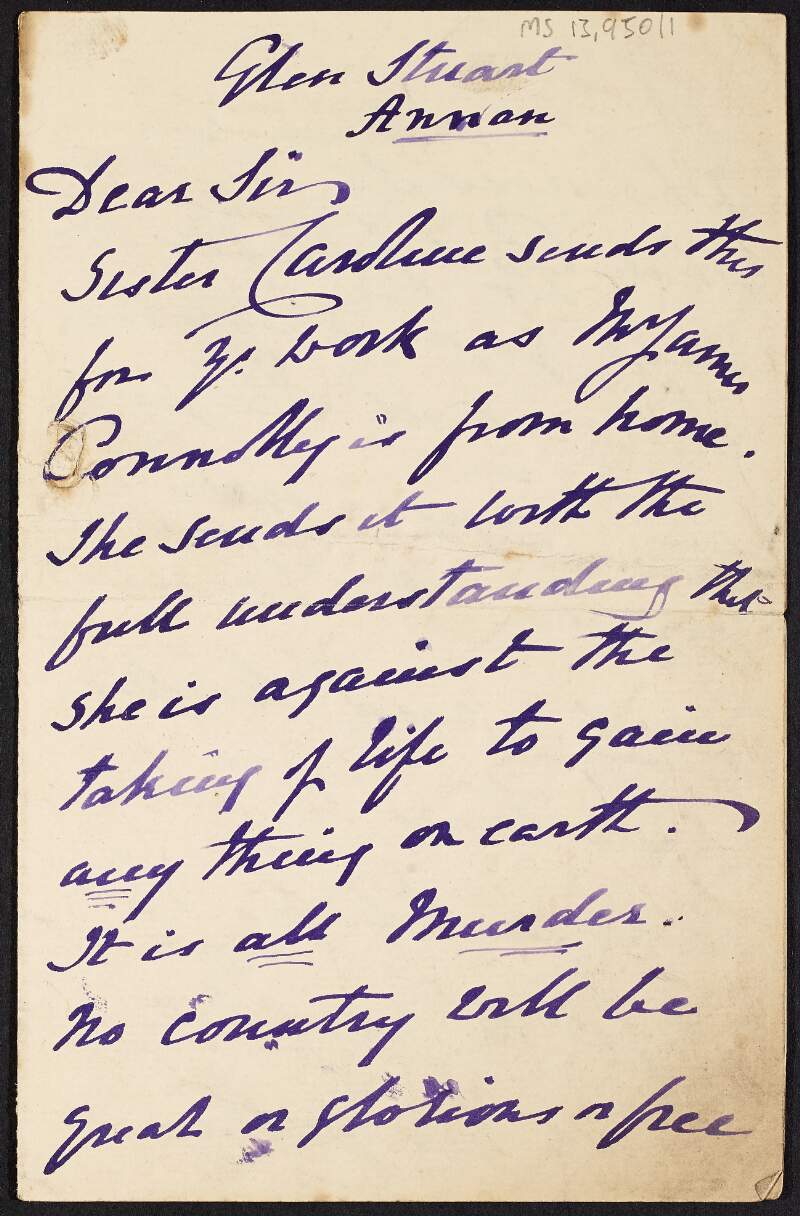Letter from Caroline Margaret Douglas, Marchioness of Queensberry (better known by her pen name Sister Caroline) to the 'Workers' Republic' saying that she is "against the taking of life to gain anything on earth" as it is ultimately murder,