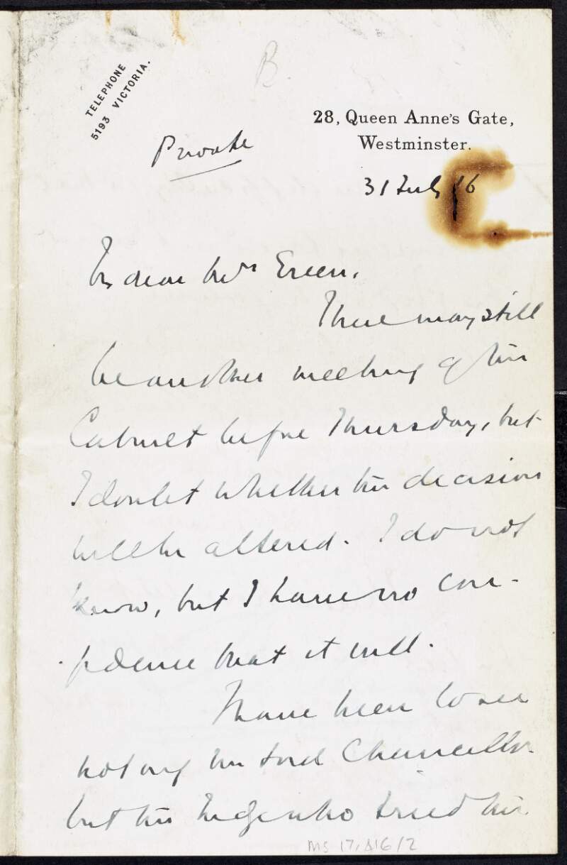 Letter from R. B. Haldane to Alice Stopford Green informing her that he went to see the judge who tried Roger Casement and that there may be another Cabinet meeting but that the decisions are unlikely to be altered,