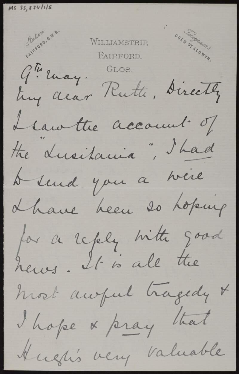 Letter from Cora Lyons to Ruth Shine upon learning of the sinking of the RMS Lusitania and hoping for the best about Hugh Lane, having seen him in Dublin a month ago where he took her to the National Gallery,