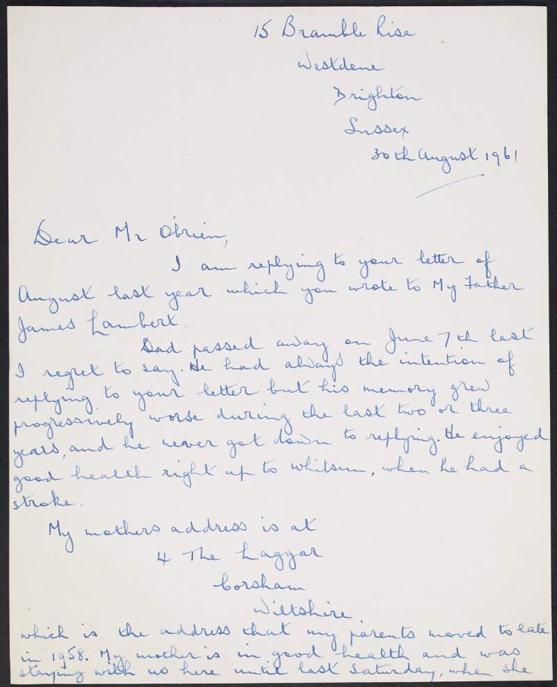 Letter from Frank Lambert to William O'Brien replying on behalf of his late Father, James Lambert, providing his mothers address and informing him of the wellbeing of the remainder of the family,