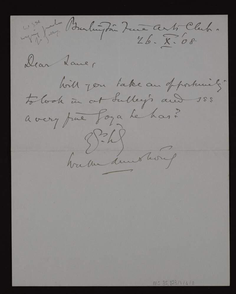 Letter from Walter Armstrong, Director of the National Gallery of Ireland, to Hugh Lane asking him to view a painting by Goya at "Sulley's",