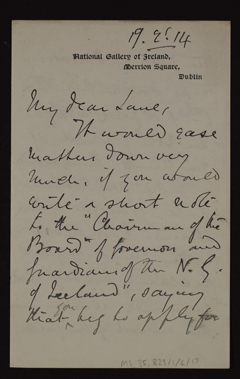 Letter from Walter Armstrong, Director of the National Gallery of Ireland, to Hugh Lane advising that he write to the Chairman of the Board of Governors and Guardians of the National Gallery of Ireland to apply for the post of Director,