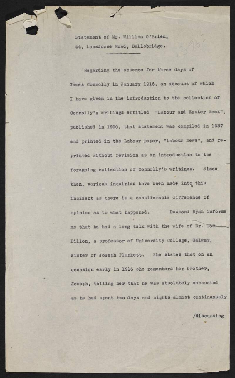 Copy typescript statement of William O'Brien describing the absence of James Connolly for a period of three days in January 1916, the lead-up to, and the events of, the 1916 Rising, and also the subsequent Republican and Labour Movements in 1917,