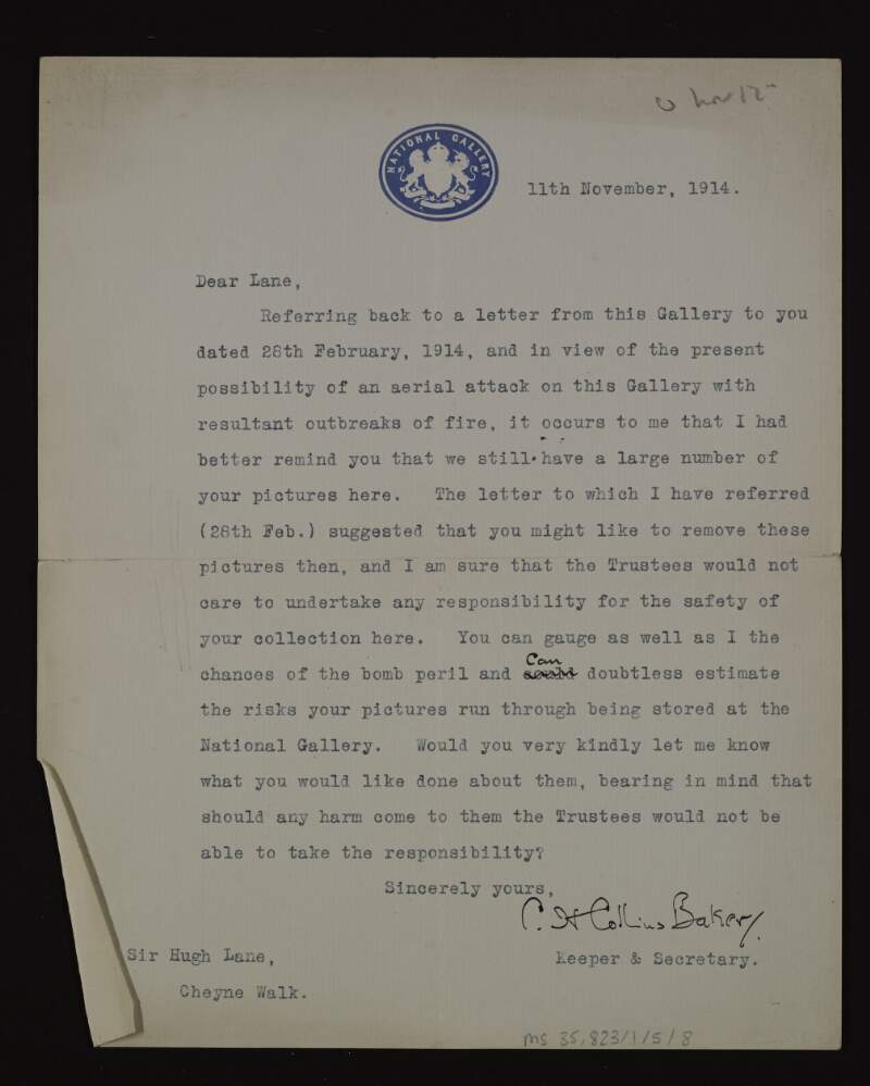 Letter from C. H. Collins Baker, Keeper and Secretary of the National Gallery, London, to Hugh Lane regarding the potential threat to his pictures stored at the National Gallery in case of an aerial attack,