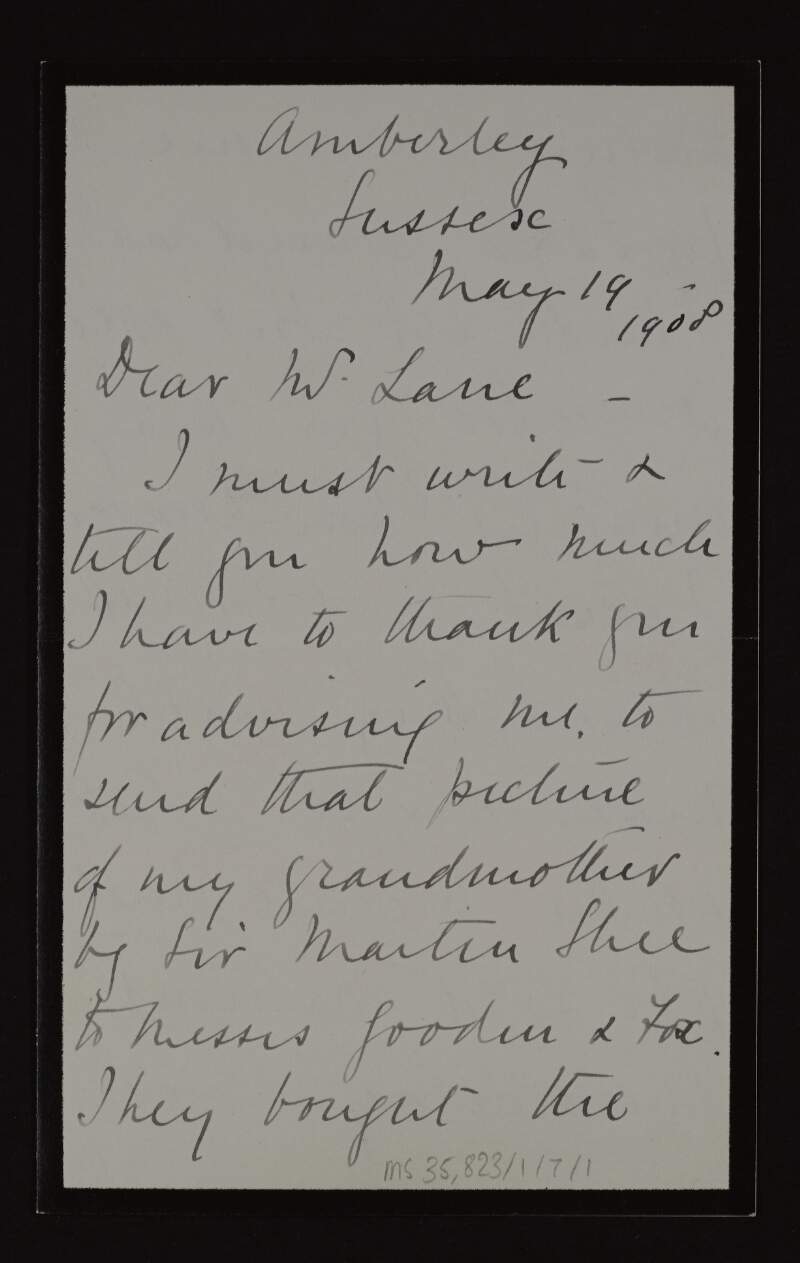 Letter from Rose Barton to Hugh Lane expressing her gratitude for his advice to send her picture of her grandmother by Martin A. Shee to Gooden & Fox as they bought it for £250,