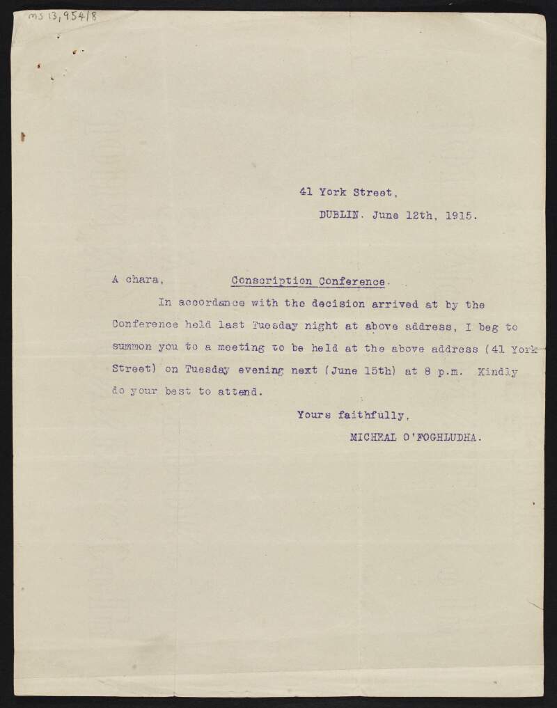 Notice from Micheal O'Foghludha inviting those to attend a meeting in accordance with the decision arrived at the Conscription Conference held the previous Tuesday,