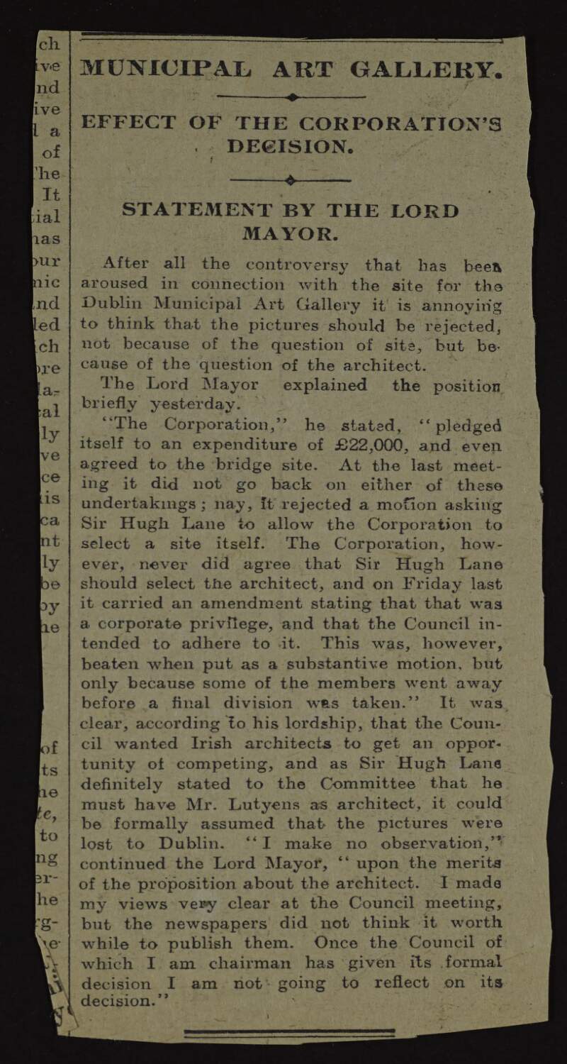 Letter from Lady Augusta Gregory to Hugh Lane expressing her anger at repeated knockings of Lane's plans for a municipal gallery by Dublin Corporation and asking why he will not consider a location at Merrion Square,