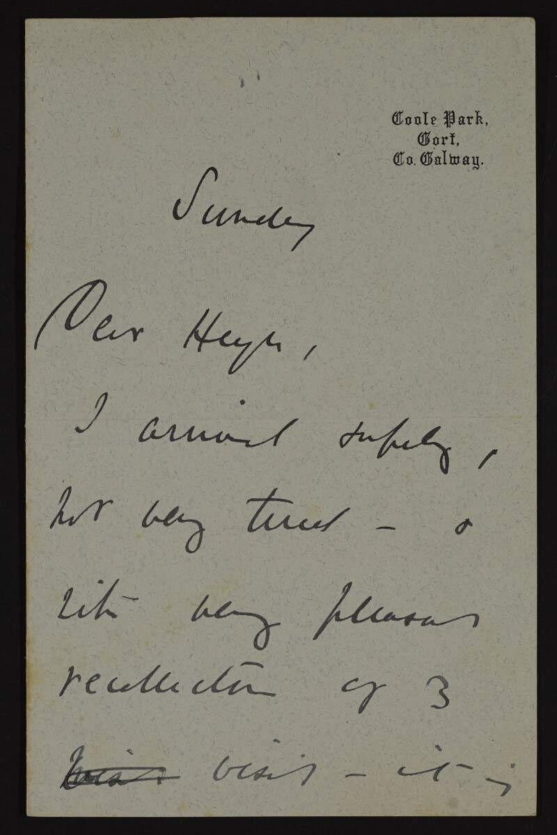 Letter from Lady Augusta Gregory to Hugh Lane thanking him for his hospitality during her stay and hoping that his sister Ruth Shine will settle in well living with him following the death of her husband,