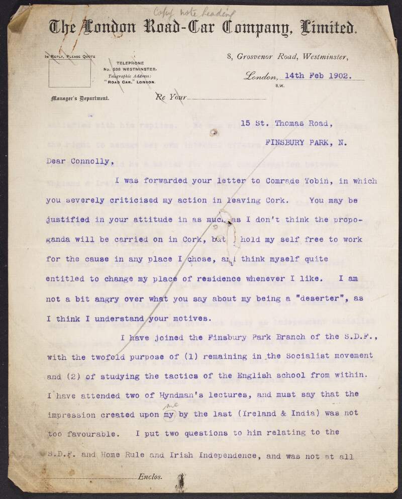 Letter from Cornelius O'Lyhane [Lehane] to James Connolly answering his criticisms following Lehane's move to London, and asking his opinion on a resolution Lehane intends to propose to the Social Democratic Federation, regarding Irish independence,